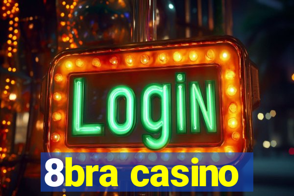 8bra casino